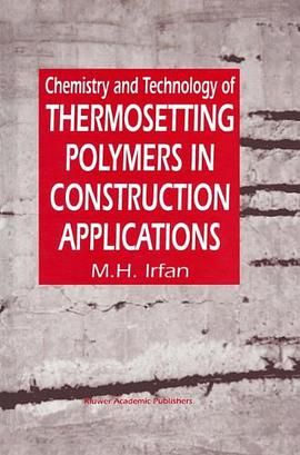 Chemistry and Technology of Thermosetting Polymers in Construction Applications pdf epub mobi 電子書 下載