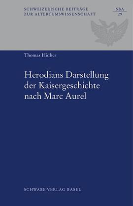 Herodians Darstellung der Kaisergeschichte nach Marc Aurel pdf epub mobi 电子书 下载