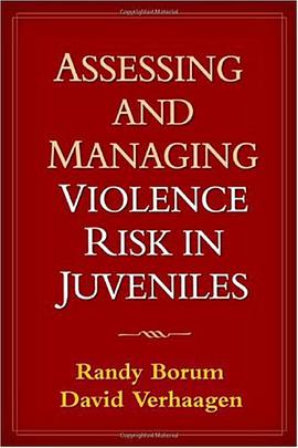Assessing and Managing Violence Risk in Juveniles pdf epub mobi 电子书 下载
