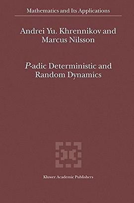 P-adic Deterministic and Random Dynamics pdf epub mobi 电子书 下载