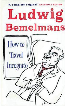 How to Travel Incognito (Prion Humour Classics) pdf epub mobi 电子书 下载
