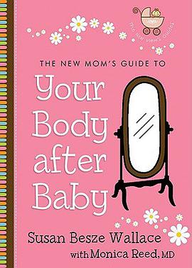 The New Mom's Guide to Your Body After Baby pdf epub mobi 电子书 下载