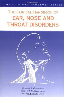 The Clinical Handbook of Ear, Nose and Throat Disorders pdf epub mobi 电子书 下载