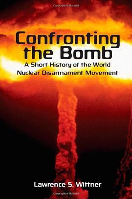 Confronting the Bomb pdf epub mobi 电子书 下载