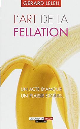 L'art de la fellation - L'art du cunnilingus pdf epub mobi 电子书 下载