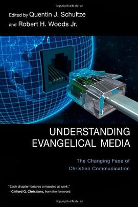 Understanding Evangelical Media pdf epub mobi 电子书 下载