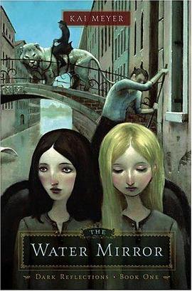 The Water Mirror (Dark Reflections Trilogy, The) pdf epub mobi 电子书 下载