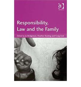 Responsibility, Law and the Family pdf epub mobi 电子书 下载