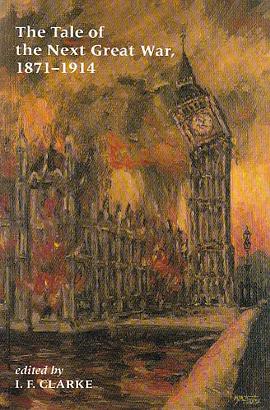 The Tale of the Next Great War, 1871-1914 pdf epub mobi 电子书 下载