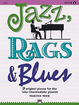 Jazz, Rags & Blues, Bk 4 pdf epub mobi 电子书 下载