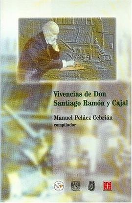 Vivencias de Don Santiago Ramon y Cajal (Tezontle) (Spanish Edition) pdf epub mobi 电子书 下载