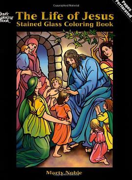The Life of Jesus Stained Glass Coloring Book pdf epub mobi 电子书 下载