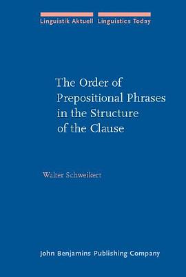The Order of Prepositional Phrases in the Structure of the Clause pdf epub mobi 电子书 下载