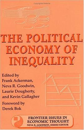 The Political Economy of Inequality (Frontier Issues in Economic Thought) pdf epub mobi 电子书 下载