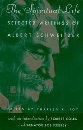 The Spiritual Life - Selected Writings of Albert Schweitzer pdf epub mobi 电子书 下载