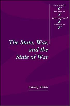 The State, War, and the State of War (Cambridge Studies in International Relations) pdf epub mobi 电子书 下载