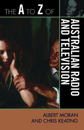 The A to Z of Australian Radio and Television pdf epub mobi 电子书 下载