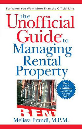 The Unofficial Guide to Managing Rental Property pdf epub mobi 电子书 下载
