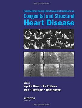 Complications During Percutaneous Interventions for Congenital and Structural Heart Disease pdf epub mobi 电子书 下载