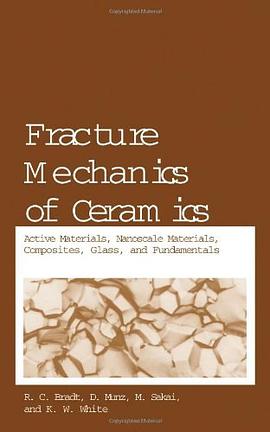 Fracture Mechanics of Ceramics pdf epub mobi 电子书 下载