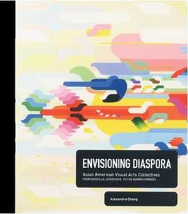 Envisioning Diaspora, Asian American Visual Arts Collectives pdf epub mobi 電子書 下載