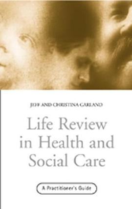 Life Review In Health and Social Care pdf epub mobi 电子书 下载