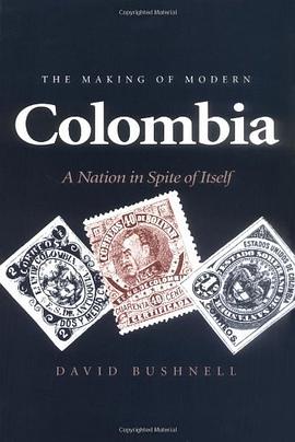 The Making of Modern Colombia pdf epub mobi 电子书 下载