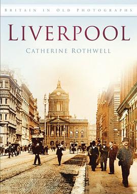 Liverpool in Old Photographs pdf epub mobi 電子書 下載