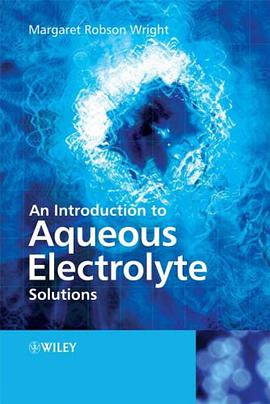 An Introduction to Aqueous Electrolyte Solutions pdf epub mobi 电子书 下载