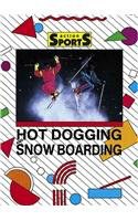 Hot Dogging and Snowboarding pdf epub mobi 下载