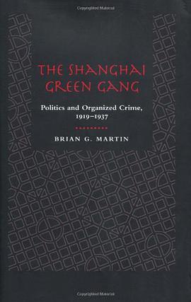The Shanghai Green Gang pdf epub mobi 电子书 下载
