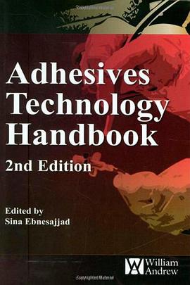 Adhesives Technology Handbook, Second Edition pdf epub mobi 下载
