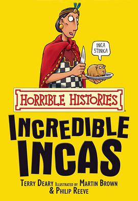 Horrible Histories: The Incredible Incas pdf epub mobi 电子书 下载