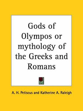 Gods of Olympos or mythology of the Greeks and Romans pdf epub mobi 电子书 下载
