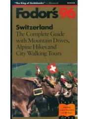 Switzerland 96: The Complete Guide with Mountain Drives锛?Alpine Hikes and City Walking Tours Serial pdf epub mobi 电子书 下载