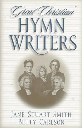 Great Christian Hymn Writers pdf epub mobi 电子书 下载