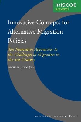Innovative Concepts for Alternative Migration Policies pdf epub mobi 电子书 下载