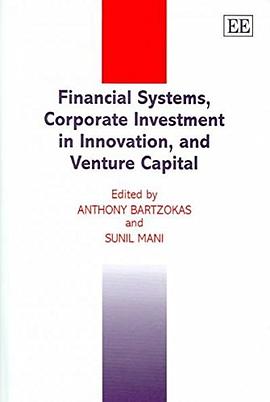 Financial Systems, Corporate Investment in Innovation, and Venture Capital pdf epub mobi 電子書 下載