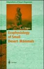 Ecophysiology of Small Desert Mammals pdf epub mobi 下载