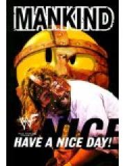 Mankind: Have a Nice Day - A Tale of Blood and Sweatsocks pdf epub mobi 电子书 下载