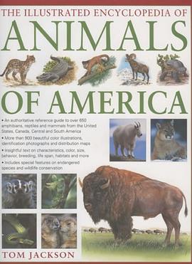 The Illustrated Encyclopedia of Animals of America pdf epub mobi 电子书 下载