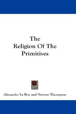 Religion of the Primitives pdf epub mobi 电子书 下载