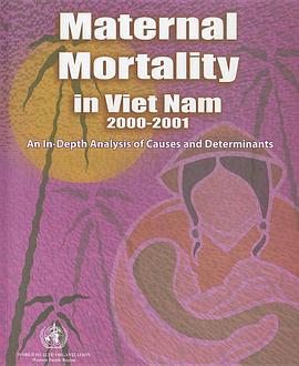 Maternal Mortality in Vietnam 2000-2001 pdf epub mobi 电子书 下载