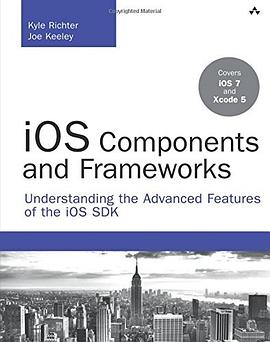 iOS Components and Frameworks pdf epub mobi 电子书 下载