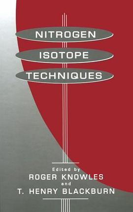 Nitrogen Isotope Techniques (Isotopic Techniques in Plant, Soil, and Aquatic Biology) (v. 1) pdf epub mobi 电子书 下载