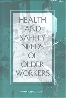 Health and Safety Needs of Older Workers pdf epub mobi 电子书 下载