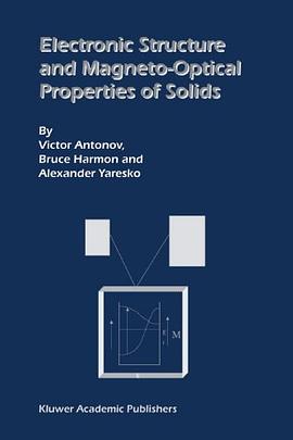 Electronic Structure and Magneto-Optical Properties of Solids pdf epub mobi 电子书 下载