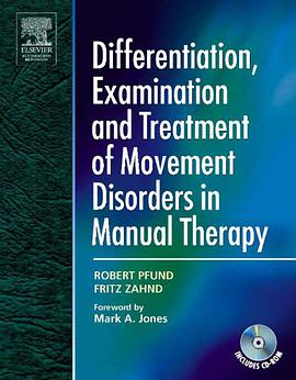 Differentiation, Examination and Treatment of Movement Disorders in Manual Therapy pdf epub mobi 下载