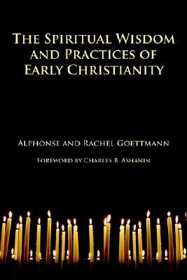 Spiritual Wisdom and Practices of Early Christianity pdf epub mobi 下载