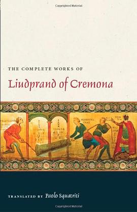 The Complete Works of Liudprand of Cremona pdf epub mobi 下载